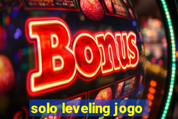 solo leveling jogo